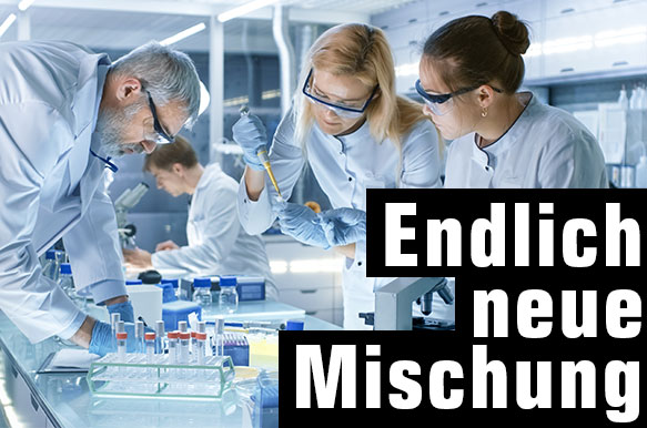 Endlich neue Mischung