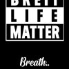 Breit Life Matter